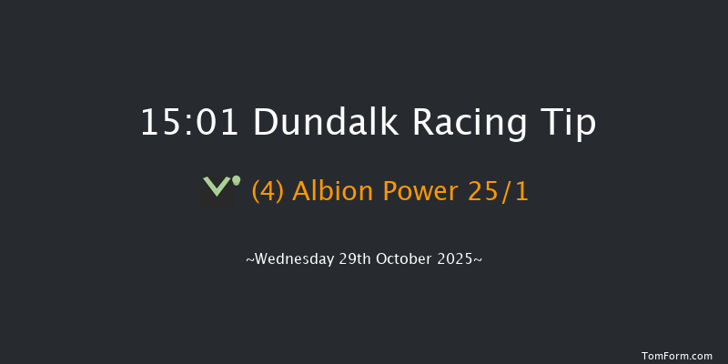 Dundalk 15-01 8f Fri 24th Oct 2025