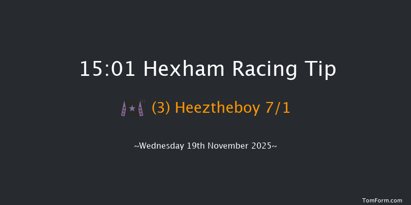 Hexham 15-01 (Class 5) 20f Fri 7th Nov 2025