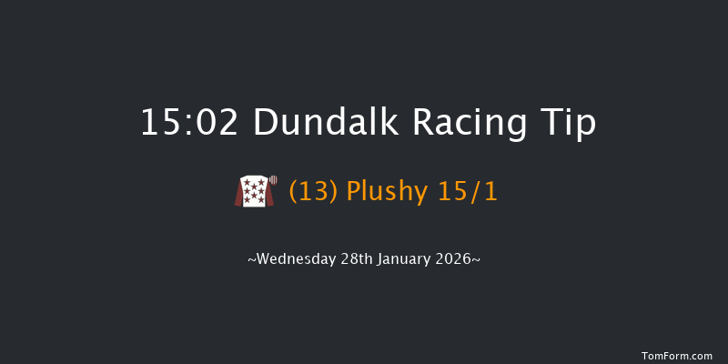 Dundalk 15-02 6f Fri 23rd Jan 2026