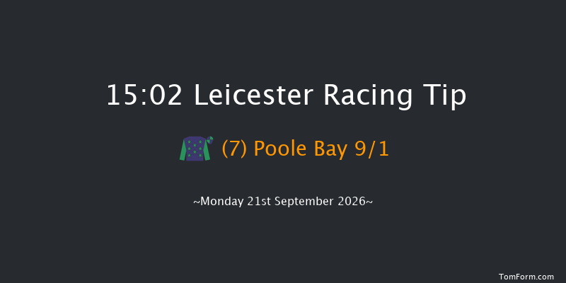 Leicester 15-02 (Class 3) 7f Tue 8th Sep 2026