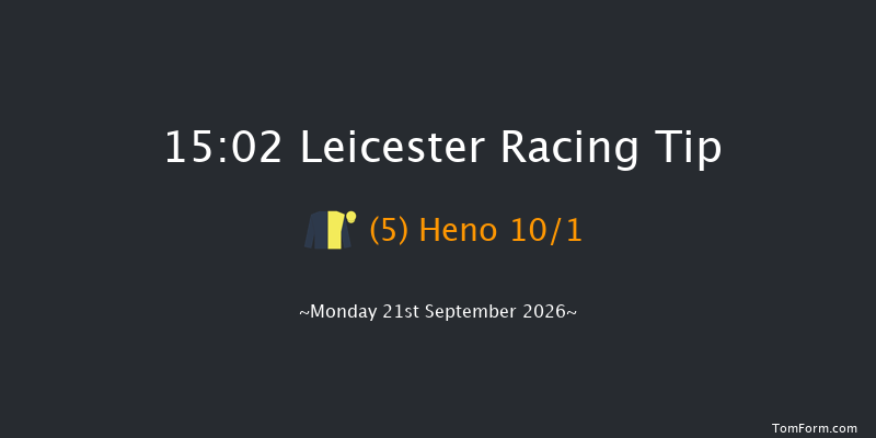 Leicester 15-02 (Class 3) 7f Tue 8th Sep 2026