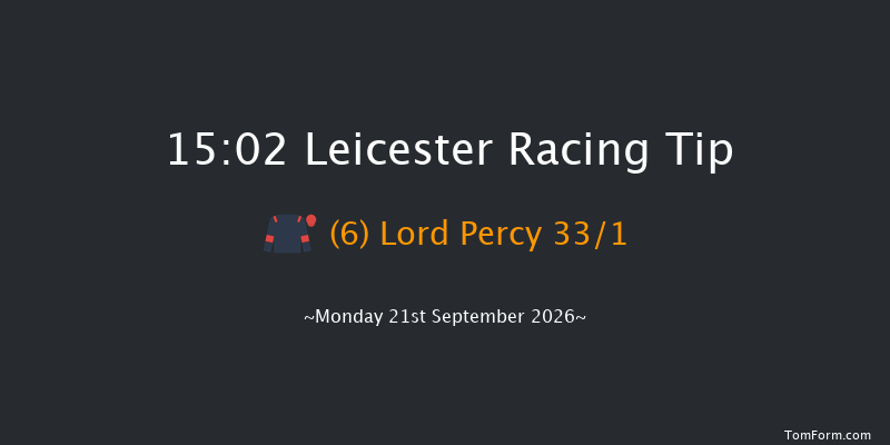Leicester 15-02 (Class 3) 7f Tue 8th Sep 2026