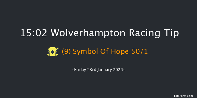 Wolverhampton 15-02 (Class 6) 6f Mon 19th Jan 2026