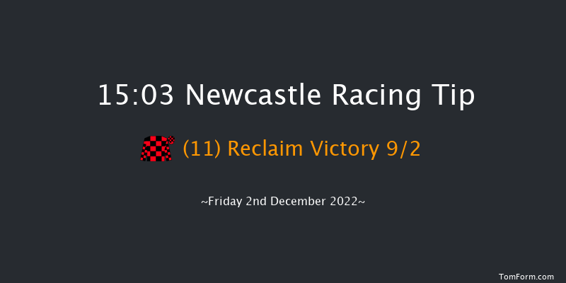 Newcastle 15:03 Handicap (Class 6) 8f Sat 26th Nov 2022