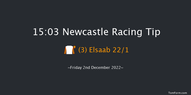 Newcastle 15:03 Handicap (Class 6) 8f Sat 26th Nov 2022