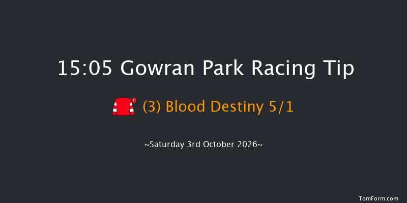 Gowran Park 15-05 (Class 1) 20f Fri 2nd Oct 2026