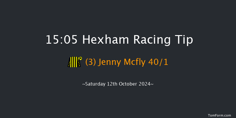 Hexham  15:05 Maiden Hurdle (Class 4) 20f Fri 4th Oct 2024