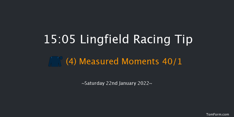 Lingfield 15:05 Stakes (Class 4) 6f Fri 21st Jan 2022
