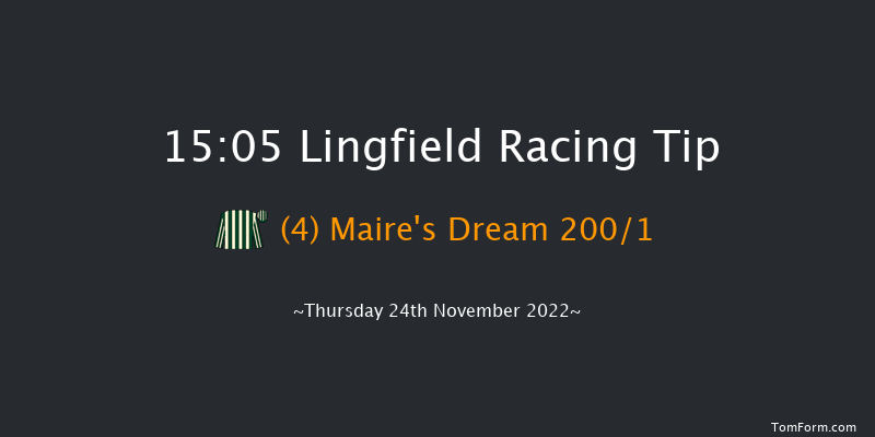 Lingfield 15:05 Maiden Hurdle (Class 4) 20f Sat 19th Nov 2022