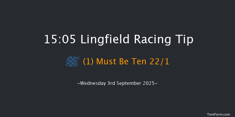 Lingfield 15-05 (Class 5) 7f Sat 30th Aug 2025