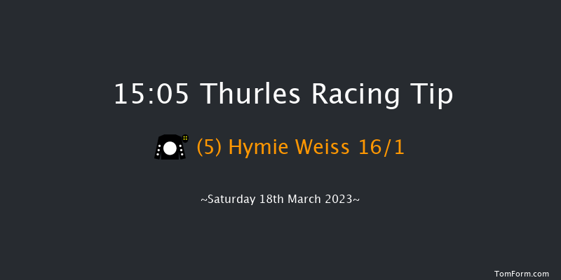Thurles 15:05 Handicap Chase 20f Mon 13th Mar 2023
