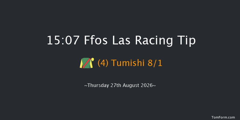 Ffos Las 15-07 (Class 4) 6f Fri 21st Aug 2026