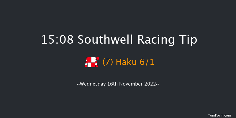 Southwell 15:08 Handicap (Class 6) 12f Fri 11th Nov 2022