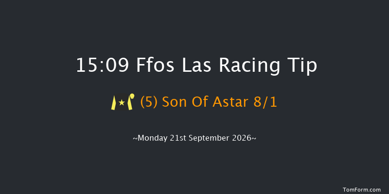 Ffos Las 15-09 (Class 6) 6f Fri 28th Aug 2026