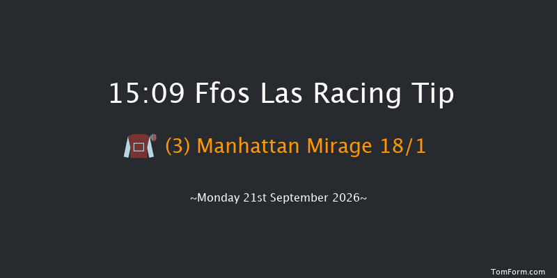Ffos Las 15-09 (Class 6) 6f Fri 28th Aug 2026