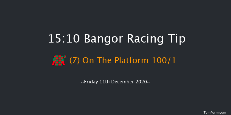 Bangor 15:10 Maiden Hurdle (Class 4) 17f Sat 28th Nov 2020