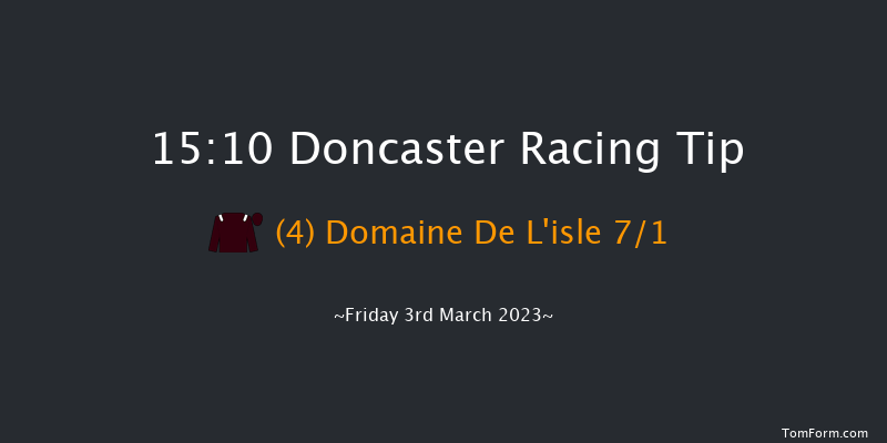 Doncaster 15:10 Handicap Chase (Class 3) 24f Wed 22nd Feb 2023