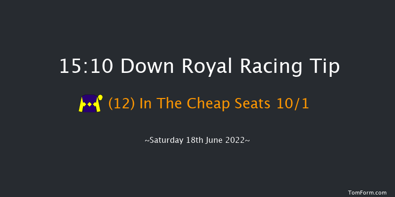 Down Royal 15:10 Handicap 10f Fri 17th Jun 2022