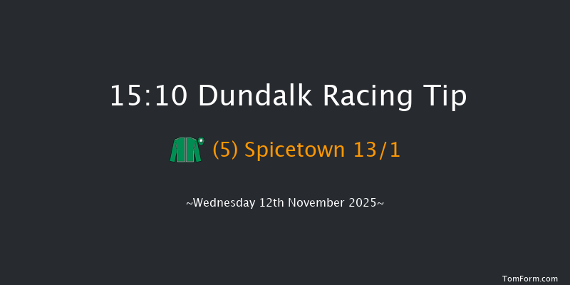 Dundalk 15-10 6f Fri 7th Nov 2025