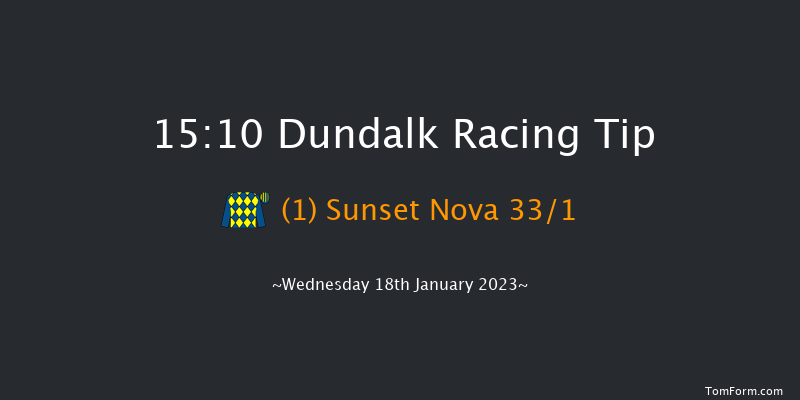 Dundalk 15:10 Handicap 8f Fri 13th Jan 2023