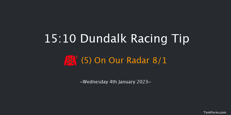 Dundalk 15:10 Maiden 6f Wed 21st Dec 2022
