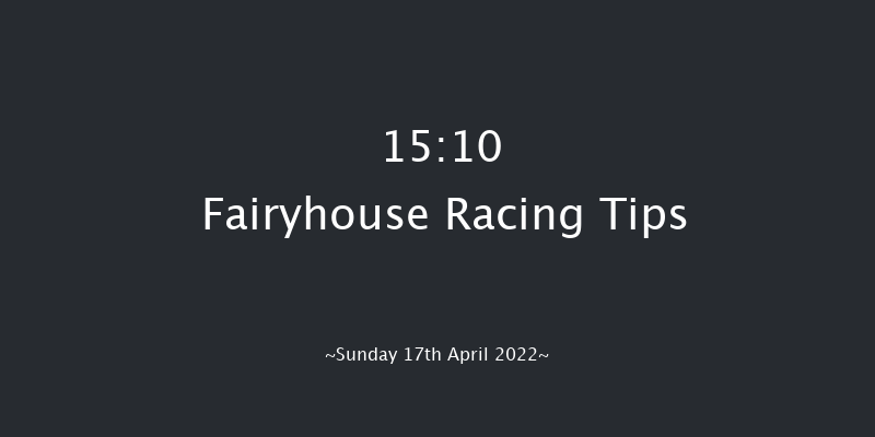 Fairyhouse 15:10 Maiden Hurdle 20f Sat 16th Apr 2022