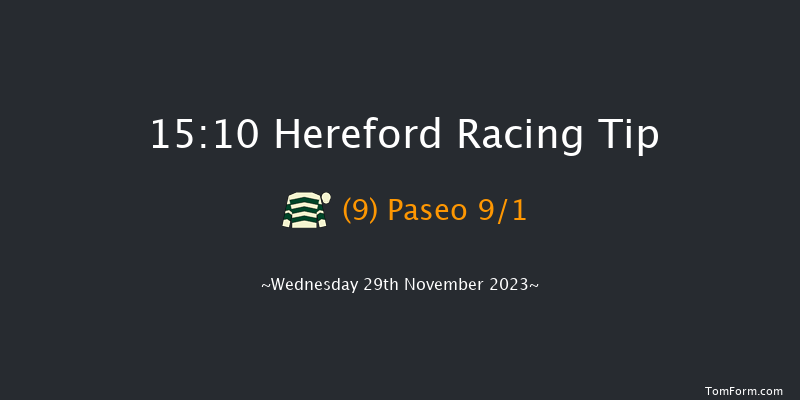 Hereford 15:10 Handicap Chase (Class 4) 25f Tue 21st Nov 2023