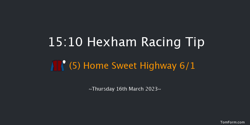 Hexham 15:10 Maiden Hurdle (Class 4) 20f Wed 7th Dec 2022