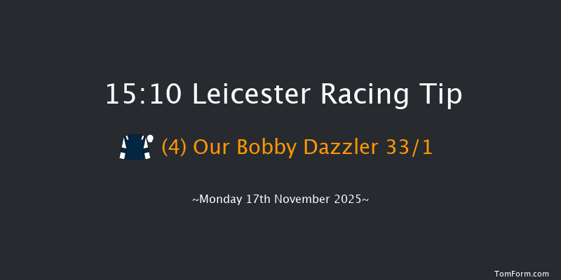 Leicester 15-10 (Class 3) 20f Tue 28th Oct 2025
