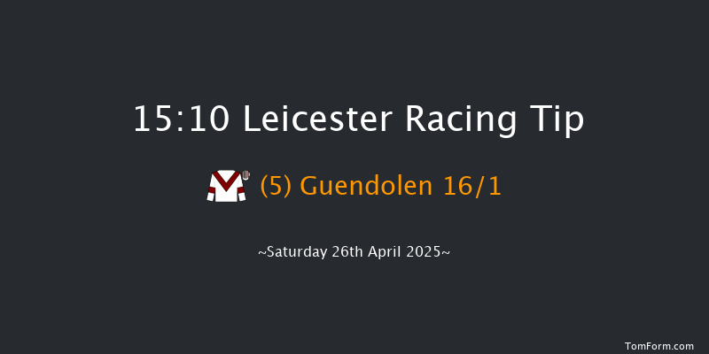 Leicester 15-10 (Class 6) 10f Fri 4th Apr 2025