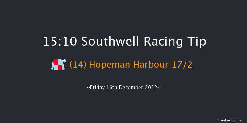 Southwell 15:10 Handicap (Class 6) 8f Thu 15th Dec 2022