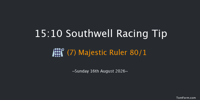 Southwell 15-10 (Class 4) 8f Thu 6th Aug 2026
