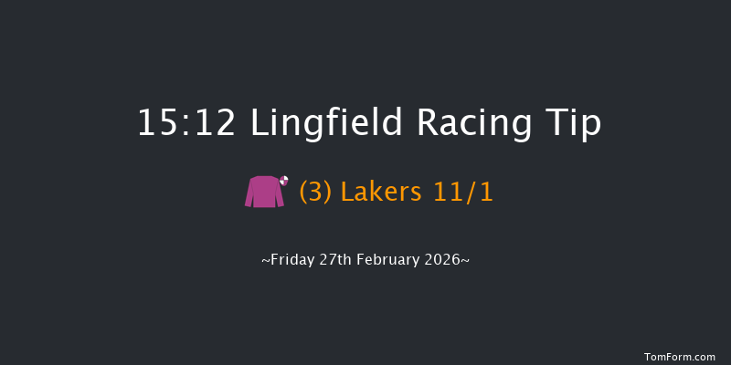 Lingfield 15-12 (Class 2) 6f Wed 25th Feb 2026