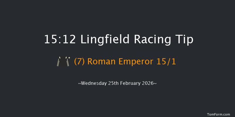 Lingfield 15-12 (Class 6) 7f Sat 21st Feb 2026