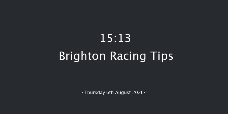 Brighton 15-13 (Class 4) 6f Wed 5th Aug 2026