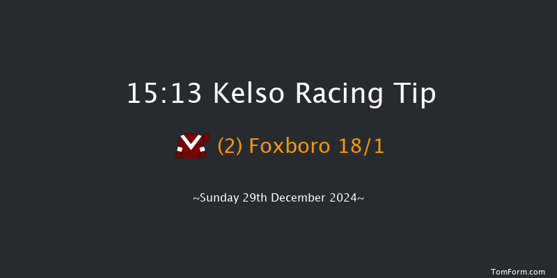 Kelso  15:13 Handicap Chase (Class 4) 26f Sun 8th Dec 2024