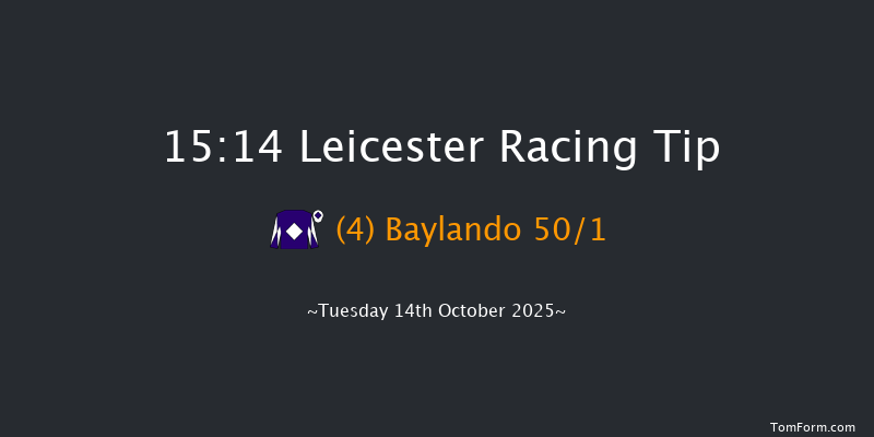 Leicester 15-14 (Class 4) 7f Tue 7th Oct 2025