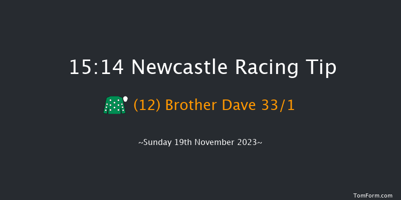 Newcastle 15:14 Handicap (Class 6) 7f Fri 17th Nov 2023