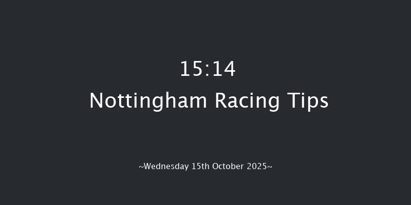 Nottingham 15-14 (Class 3) 10f Wed 8th Oct 2025