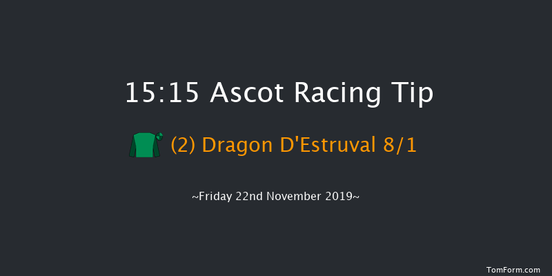 Ascot 15:15 Handicap Chase (Class 3) 24f Sat 2nd Nov 2019