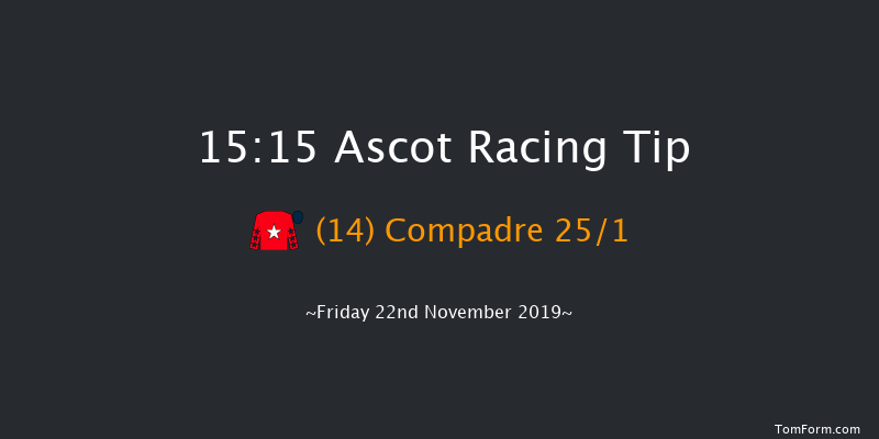 Ascot 15:15 Handicap Chase (Class 3) 24f Sat 2nd Nov 2019