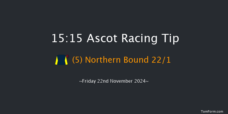 Ascot  15:15 Handicap Chase (Class 4) 24f Sat 2nd Nov 2024