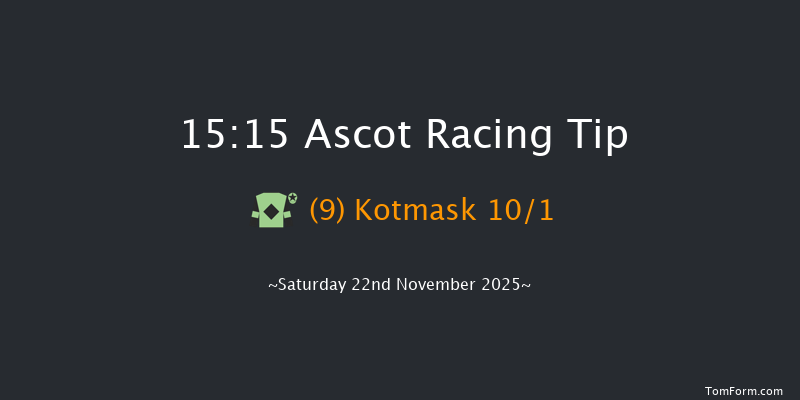 Ascot 15-15 (Class 2) 16f Fri 21st Nov 2025