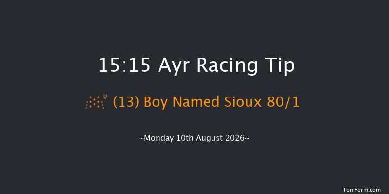 Ayr 15-15 (Class 4) 10f Sat 8th Aug 2026