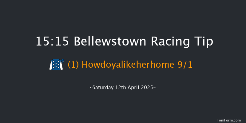 Bellewstown 15-15 17f Sat 5th Apr 2025