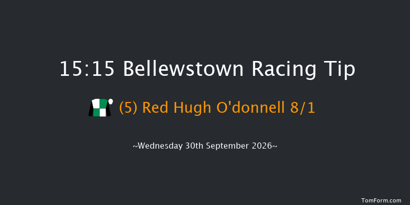 Bellewstown 15-15 7f Wed 26th Aug 2026