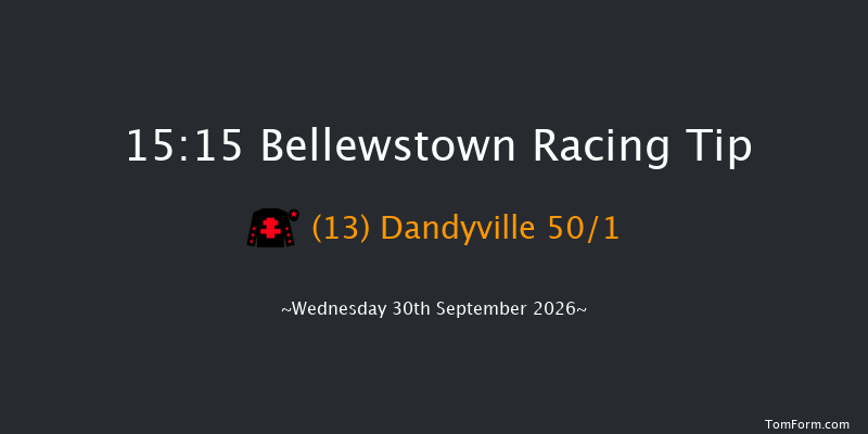 Bellewstown 15-15 7f Wed 26th Aug 2026