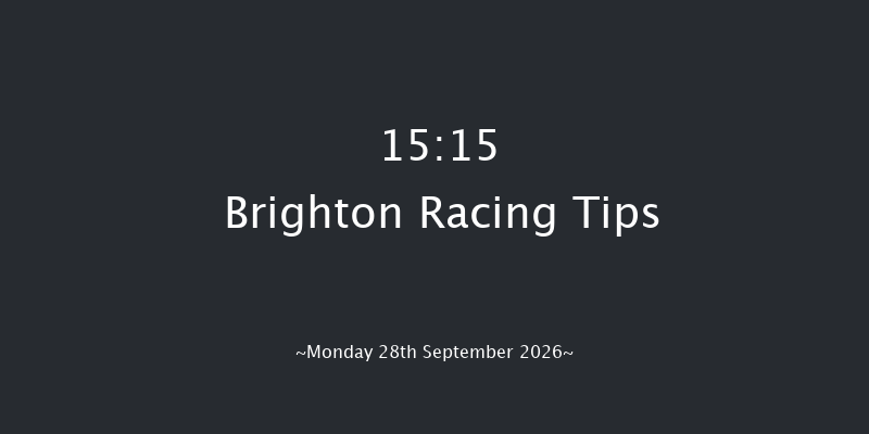 Brighton 15-15 (Class 5) 7f Tue 1st Sep 2026