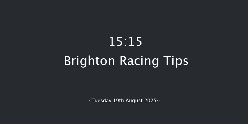 Brighton 15-15 (Class 6) 11f Fri 8th Aug 2025