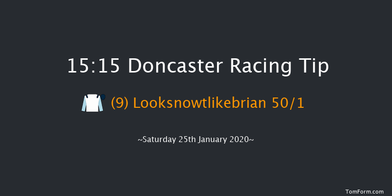 Doncaster 15:15 Handicap Chase (Class 1) 24f Fri 24th Jan 2020